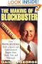 The Making of a Blockbuster: How Wayne Huizenga Built a Sports and Entertainment Empire from Trash, Grit, and Videotape
