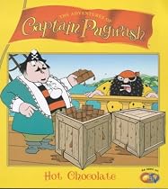 "Captain Pugwash": Hot Chocolate (The adventures of Captain Pugwash)