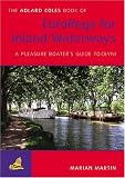 The Adlard Coles Book of EuroRegs of Inland Waterways: The Pleasure Boaters Guide to CEVNI (Adlard Coles Book of)