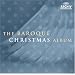 The Baroque Christmas Album