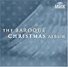 Music : The Baroque Christmas Album