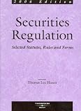 Securities Regulation: Selected Statutes, Rules & Forms, 2006