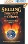 Selling Yourself To Others: The New Psychology of Sales