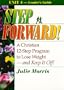 Step Forward!; A Christian 12-Step Program to Lose Weight-And Keep It Off! - Volume 4