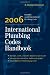 2006 International Plumbing Codes Handbook