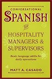 Conversational Spanish for Hospitality Managers and Supervisors: Basic Language Skills for Daily Operations