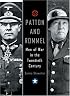Patton and Rommel: Men Of War In The Twentieth Century