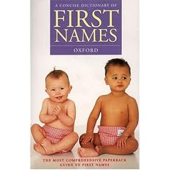 A Concise Dictionary of First Names (Oxford paperback reference)