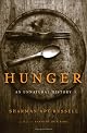 Hunger: An Unnatural History