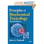 Principles of Biochemical Toxicology, Fourth Edition