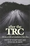 After TRC: Reflections On Truth & Reconciliation In South Africa
