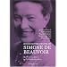 (Re)découvrir l'oeuvre de Simone de Beauvoir : Du Deuxième Sexe à La Cérémonie des adieux