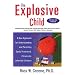 The Explosive Child: A New Approach for Understanding and Parenting Easily Frustrated Chronically Inflexible Children