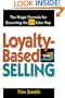 Loyalty-Based Selling : The Magic Formula for Becoming the #1 Sales Rep