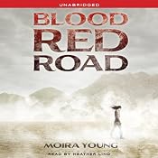 Blood Red Road | [Moira Young]