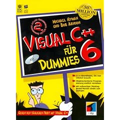Visual C++ f�r Dummies. Gegen den t�glichen Frust mit Visual C++