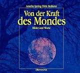 Produkt-Bild: Von der Kraft des Mondes. Bilder und Worte