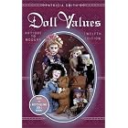 Click here to buy Patricia Smith's Doll Values : Antique to Modern by  Patricia R. Smith.