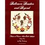 Baltimore Beauties and Beyond: v. 1: Studies in Classic Album Quilt Applique