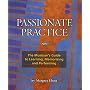 Passionate Practice: The Musician's Guide to Learning, Memorizing, and Performing