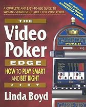 The Video Poker Edge: How to Play Smart and Bet Right