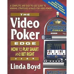 The Video Poker Edge: How to Play Smart and Bet Right