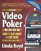 The Video Poker Edge: How to Play Smart and Bet Right