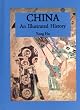 China (Illustrated Histories (Hippocrene))