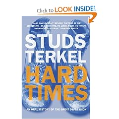 Hard Times: An Oral History of the Great Depression
