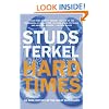 Hard Times: An Oral History of the Great Depression