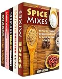 Spice it Up Box Set (5 in 1): Mixing Your Own Spices From Aroun the World, Seasonings and Salad Dressings Plus Indian Spices (Dry Spices & Spice Mixes)