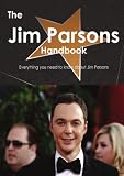 The Jim Parsons Handbook - Everything you need to know about Jim Parsons