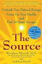 The Source: Unleash Your Natural Energy, Power Up Your Health, and Feel 10 Years Younger