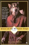 Lives of the Monster Dogs : A Novel