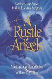 A Rustle of Angels: Stories About Angels in Real Life and Scripture
