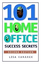 101 Home Office Success Secrets