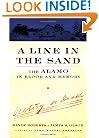 A Line In The Sand: The Alamo in Blood and Memory
