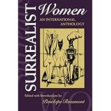 surrealist women  an international anthology the surrealist revolution series