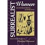 Surrealist Women : An International Anthology (The Surrealist Revolution Series)
