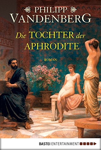 Die Tochter der Aphrodite (German Edition)