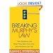 Breaking Murphy's Law: How Optimists Get What They Want from Life - and Pessimists Can Too
