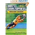 Soccer Scoop: Who's making a fool of Mac? (Matt Christopher Sports Fiction) by Matt Christopher and The #1 Sports Writer for Kids
