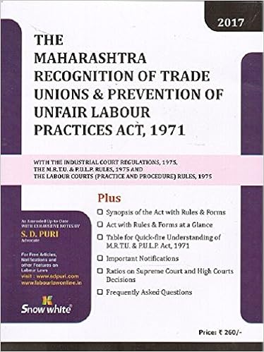 The Maharashtra Recognition of Trade Unions and Prevention of Unfair Labour Practices (MRTU & PULP) Act, 1971