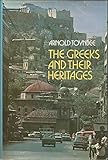 The Greeks : and their heritages
