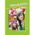 Neuk�lln: Der kleine Reisef�hrer