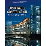 Sustainable Construction: Green Building Design and Delivery, Second Edition
