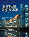 Sustainable Construction: Green Building Design and Delivery, Second Edition