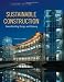 Sustainable Construction: Green Building Design and Delivery, Second Edition
