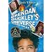 Brendan Buckley's Universe and Everything in It