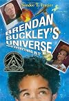 Brendan Buckley's Universe and Everything in It